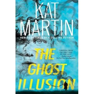 The Ghost Illusion -- Kat Martin